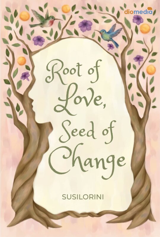 Roots of Love, Seeds of Change – Diomedia