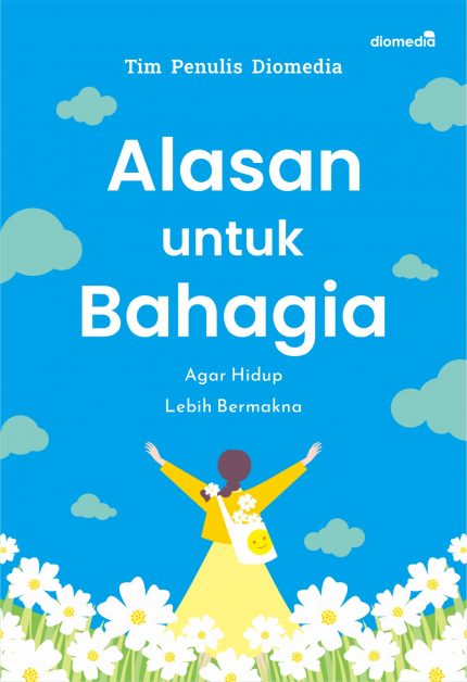 Alasan untuk Bahagia